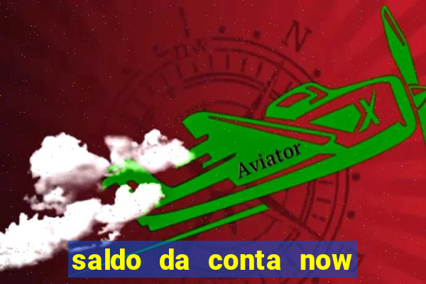 saldo da conta now big win